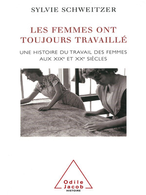 cover image of Les femmes ont toujours travaillé